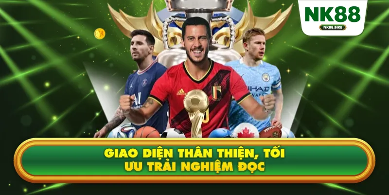 Giao diện thân thiện, tối ưu trải nghiệm đọc