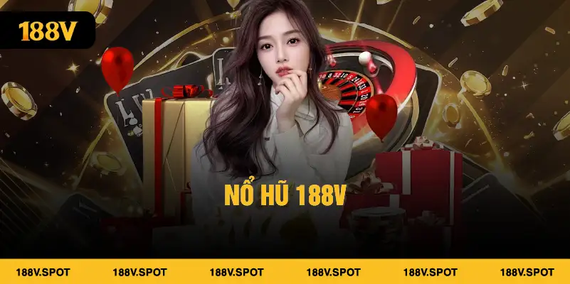 nổ hũ 188v