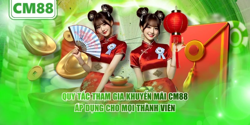 Cách Tham Gia Các Khuyến Mãi Tại CM88