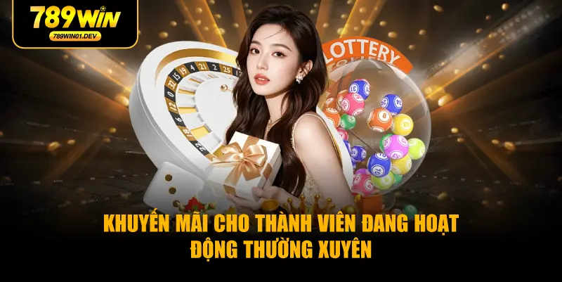 Khuyến mãi cho thành viên đang hoạt động thường xuyên